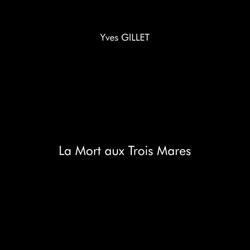 La Mort aux Trois Mares