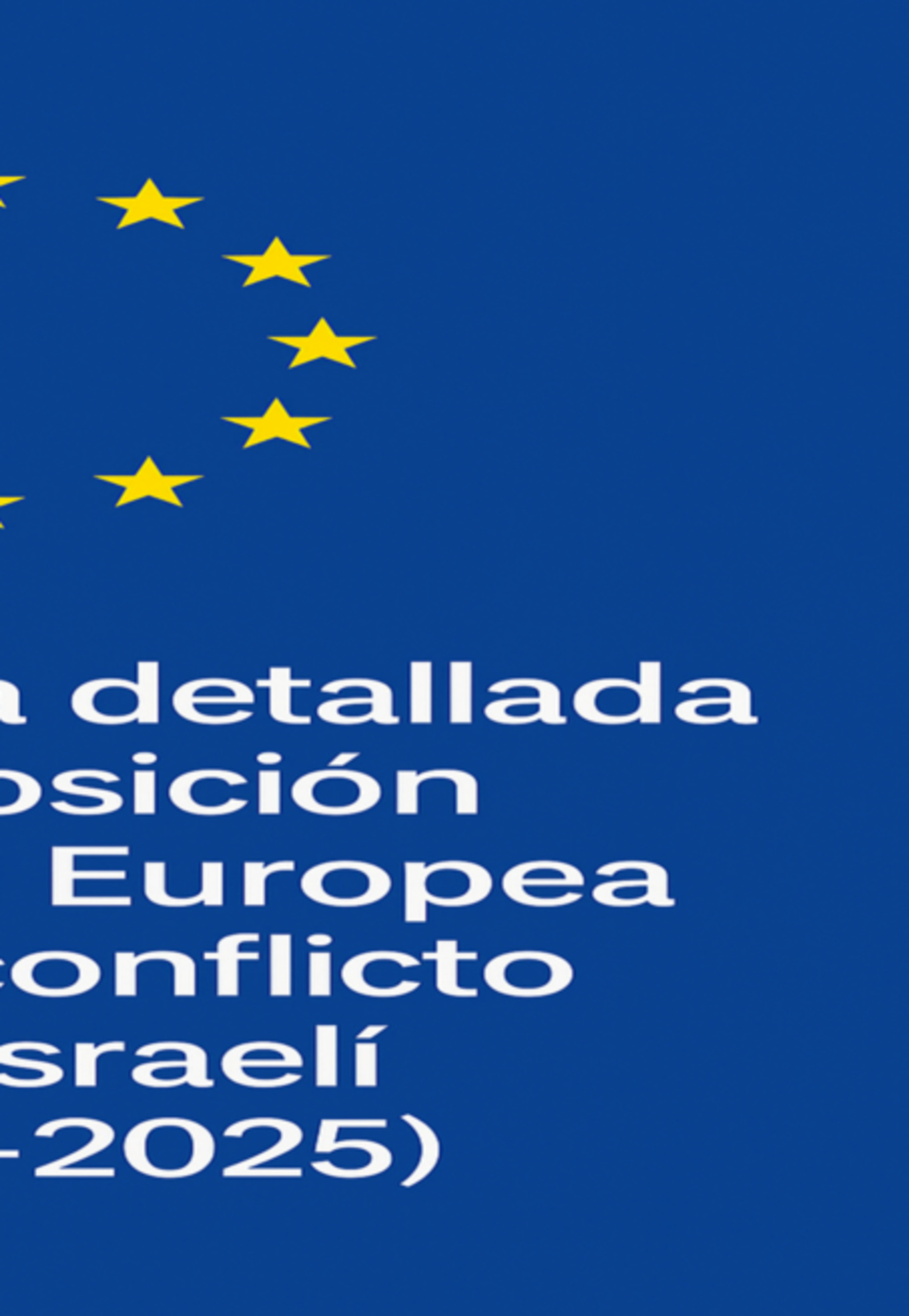 La Posición De La Ue Frente Al Conflicto Árabe/israelí.