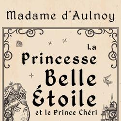 La Princesse Belle Étoile et le Prince Chéri