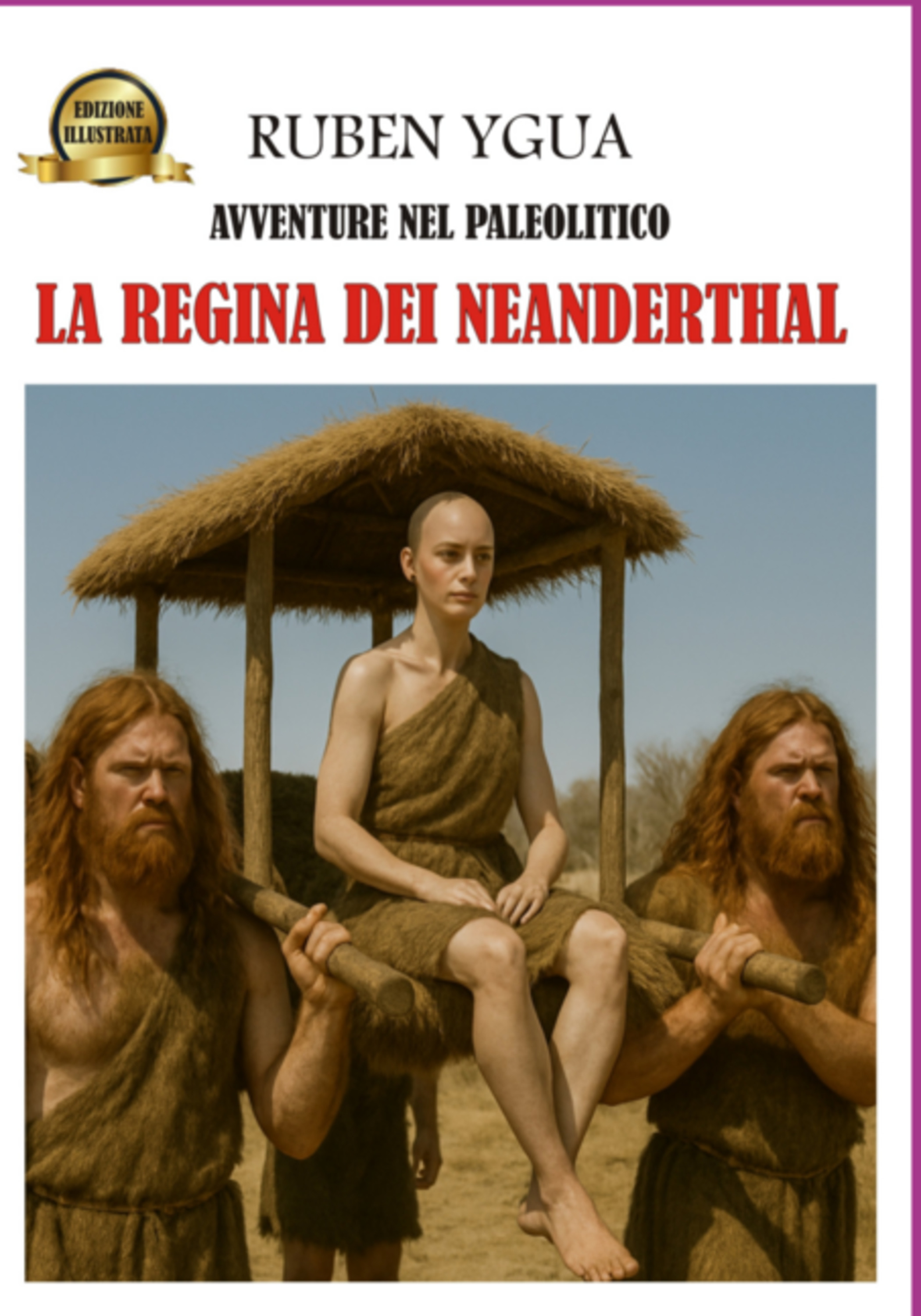 La Regina Dei Neanderthal- Edizione Illustrata