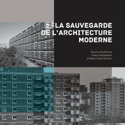 La sauvegarde de l'architecture moderne