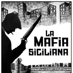 La storia della mafia siciliana terza parte