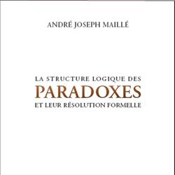 la structure logique des paradoxes et leur résolution formelle