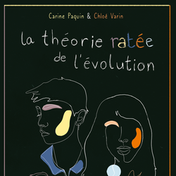 La théorie ratée de l'évolution tome 1: Principes de base