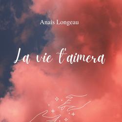 La vie t'aimera