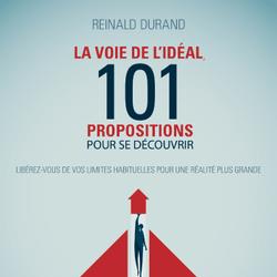 La Voie de l’Idéal, 101 propositions pour se découvrir