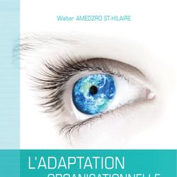 L'adaptation organisationnelle dans les théories managériales et sociales