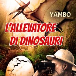 L'allevatore di dinosauri