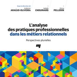 L'analyse des pratiques professionnelles dans les métiers relationnels