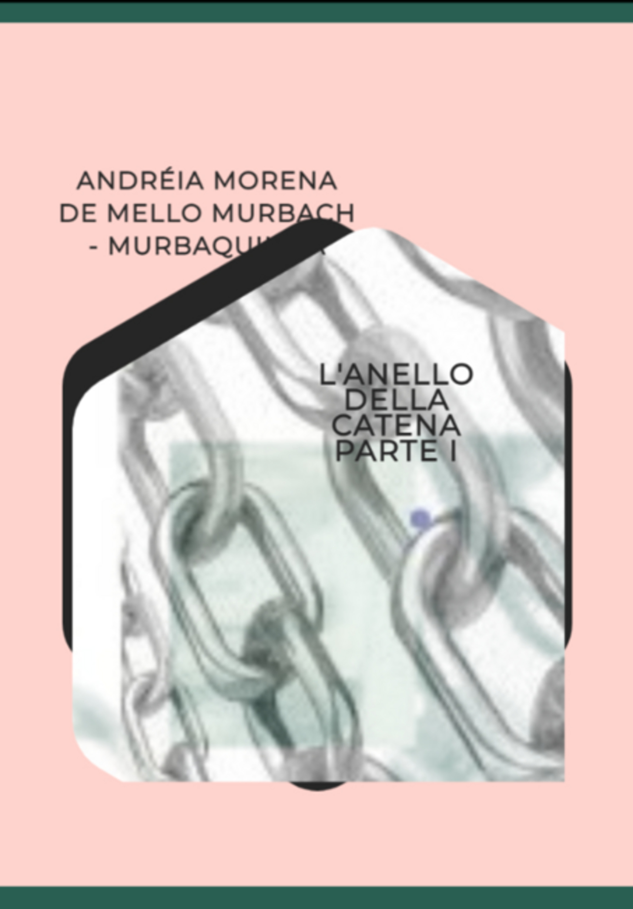 L'anello Della Catena Parte I