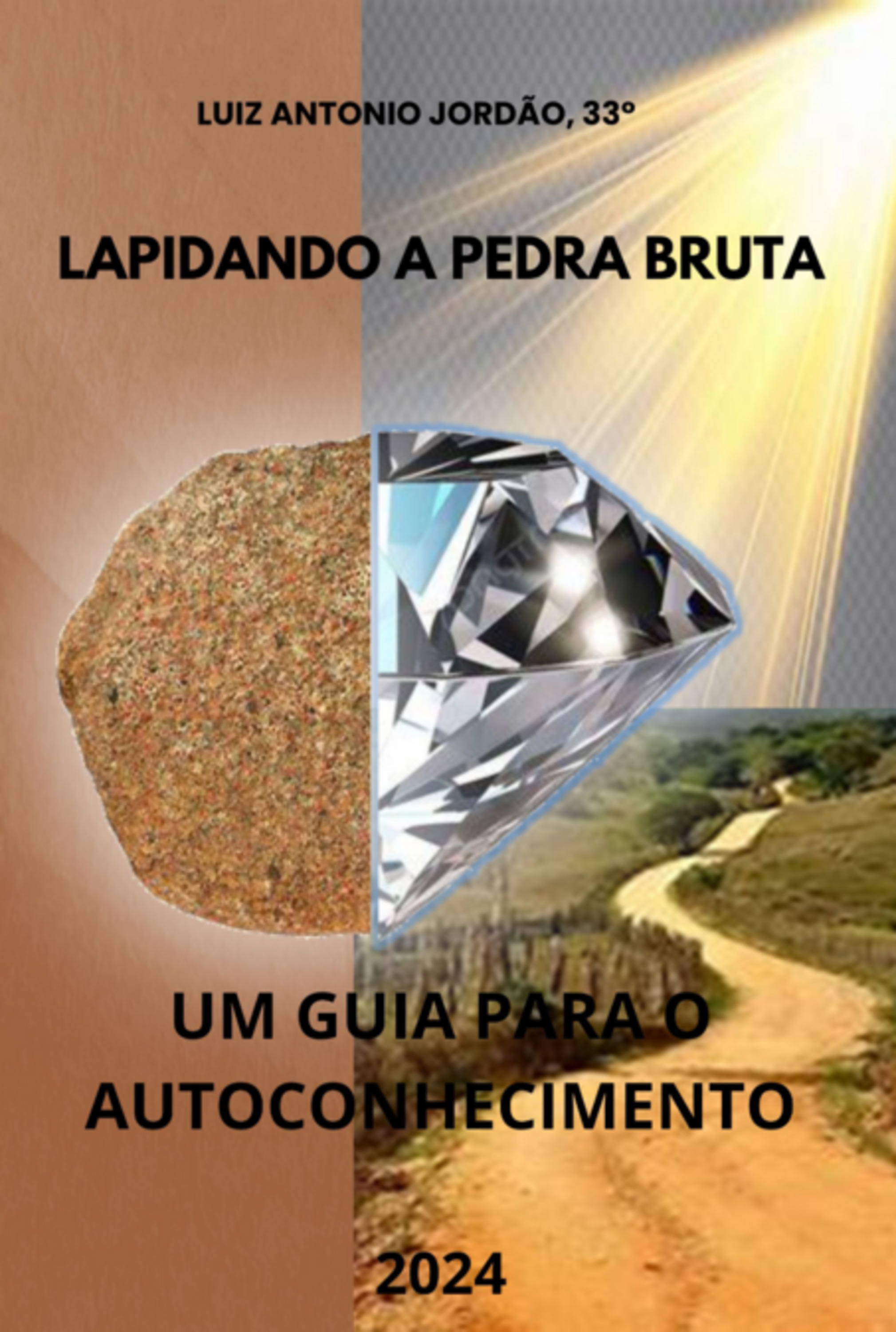 Lapidando A Pedra Bruta