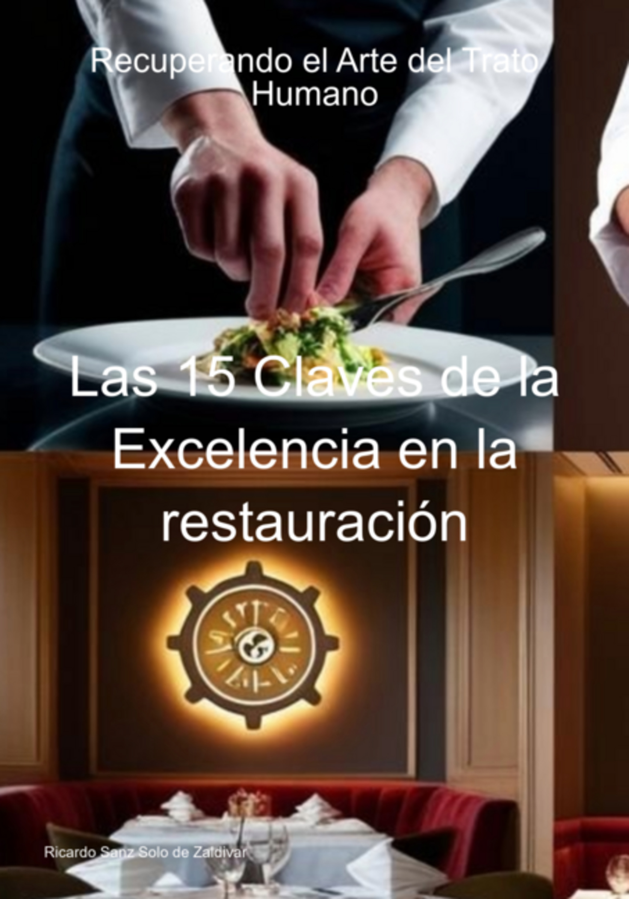Las 15 Claves De La Excelencia En La Restauración