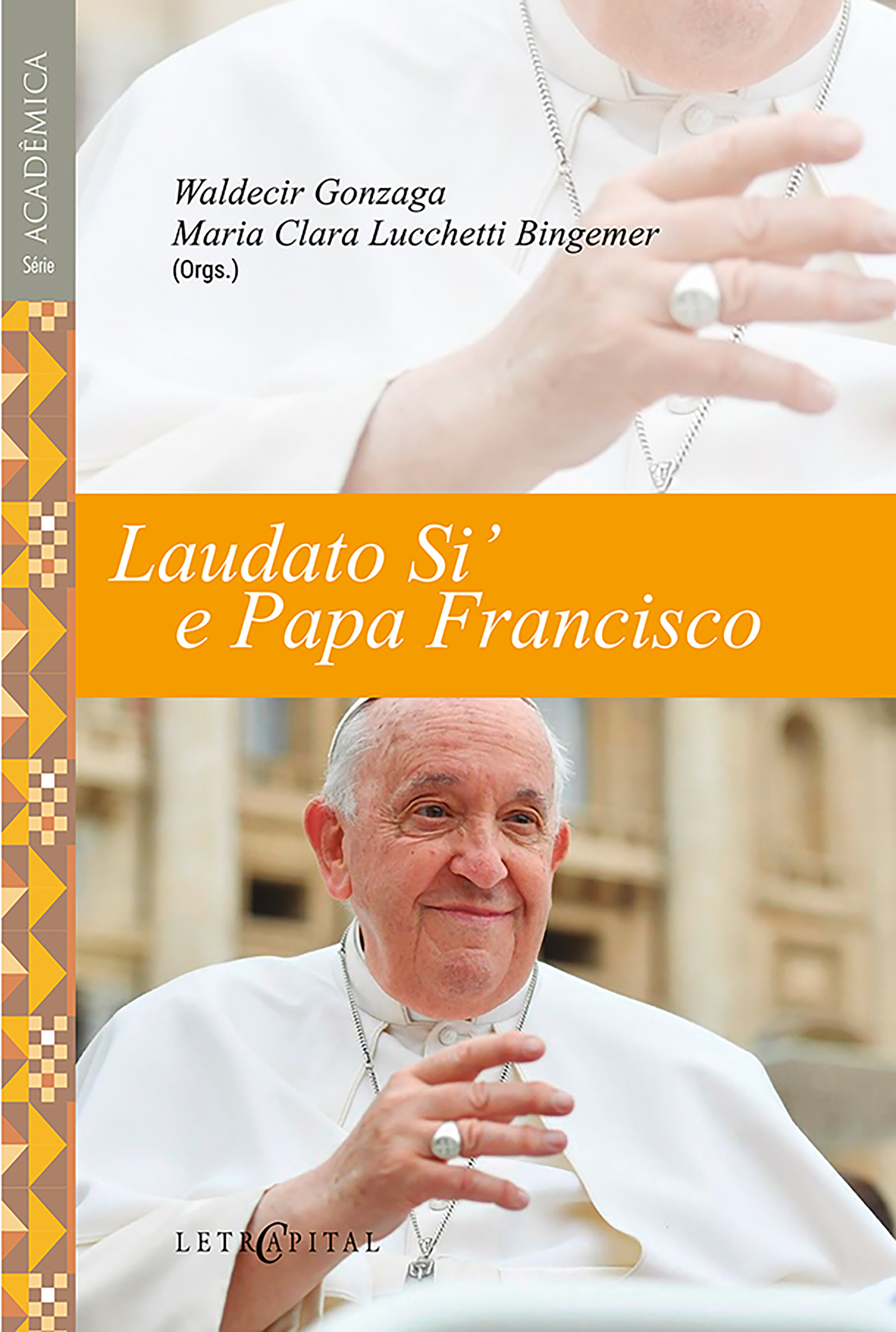 Laudato Si' e Papa Francisco