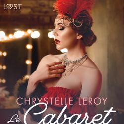 Le Cabaret des plaisirs - Une nouvelle érotique