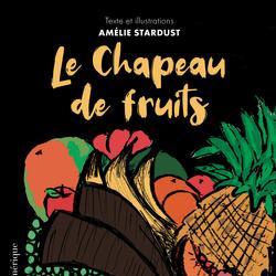 Le Chapeau de fruits