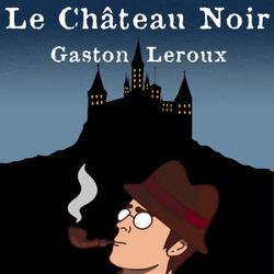 Le Château Noir