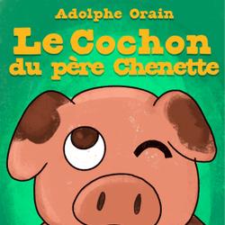 Le Cochon du père Chenette