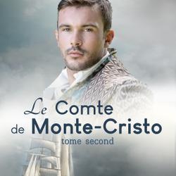 Le Comte de Monte-Cristo (Tome Second)