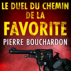 Le Duel du Chemin de la Favorite