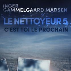 Le Nettoyeur 5 : C'est toi le prochain