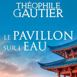 Le Pavillon sur l’eau