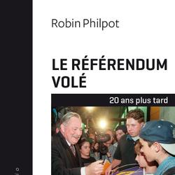 Le référendum volé - 20 ans plus tard