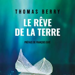 Le rêve de la Terre