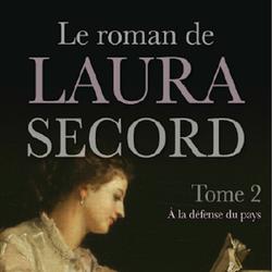 Le roman de Laura Secord 2 : À la défense du pays