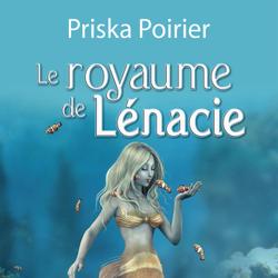 Le royaume de Lénacie - Tome 3