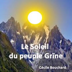 Le soleil du peuple Grïne