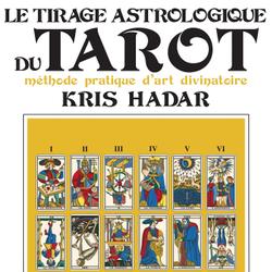 Le Tirage astrologique du Tarot