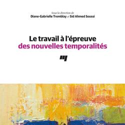 Le travail à l'épreuve des nouvelles temporalités