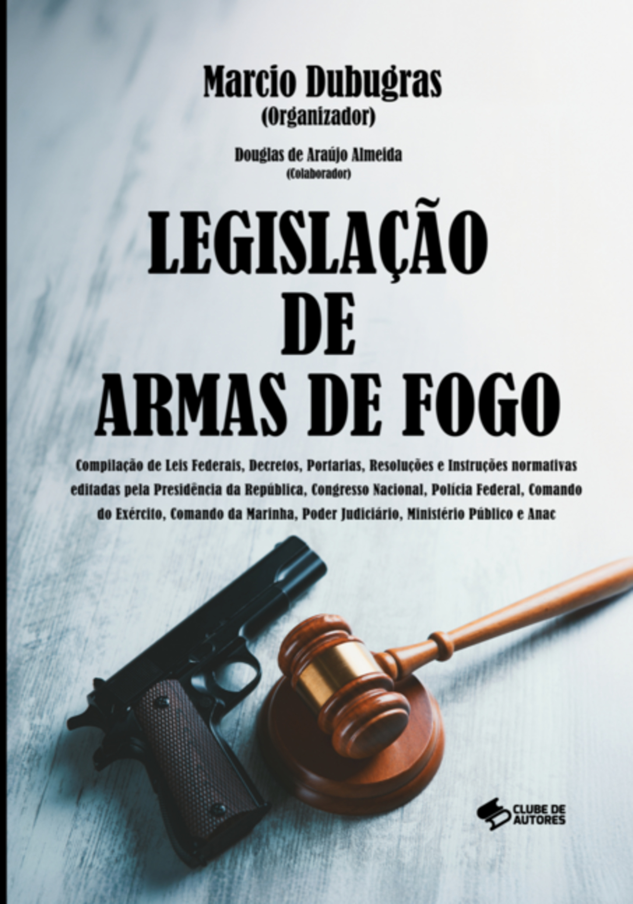 Legislação De Armas De Fogo