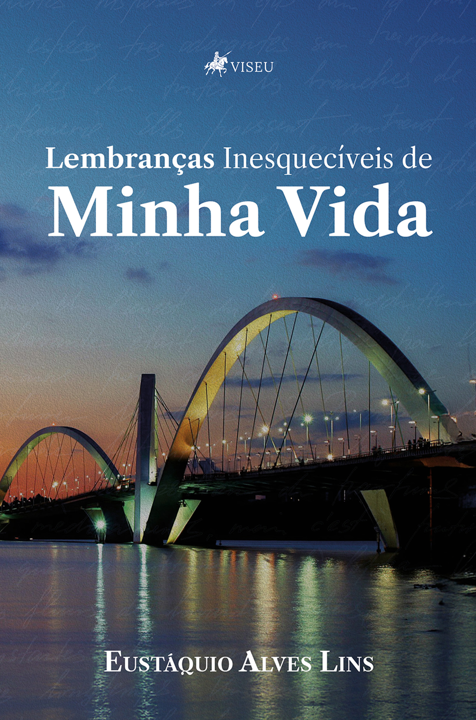 Lembranças Inesquecíveis de Minha Vida