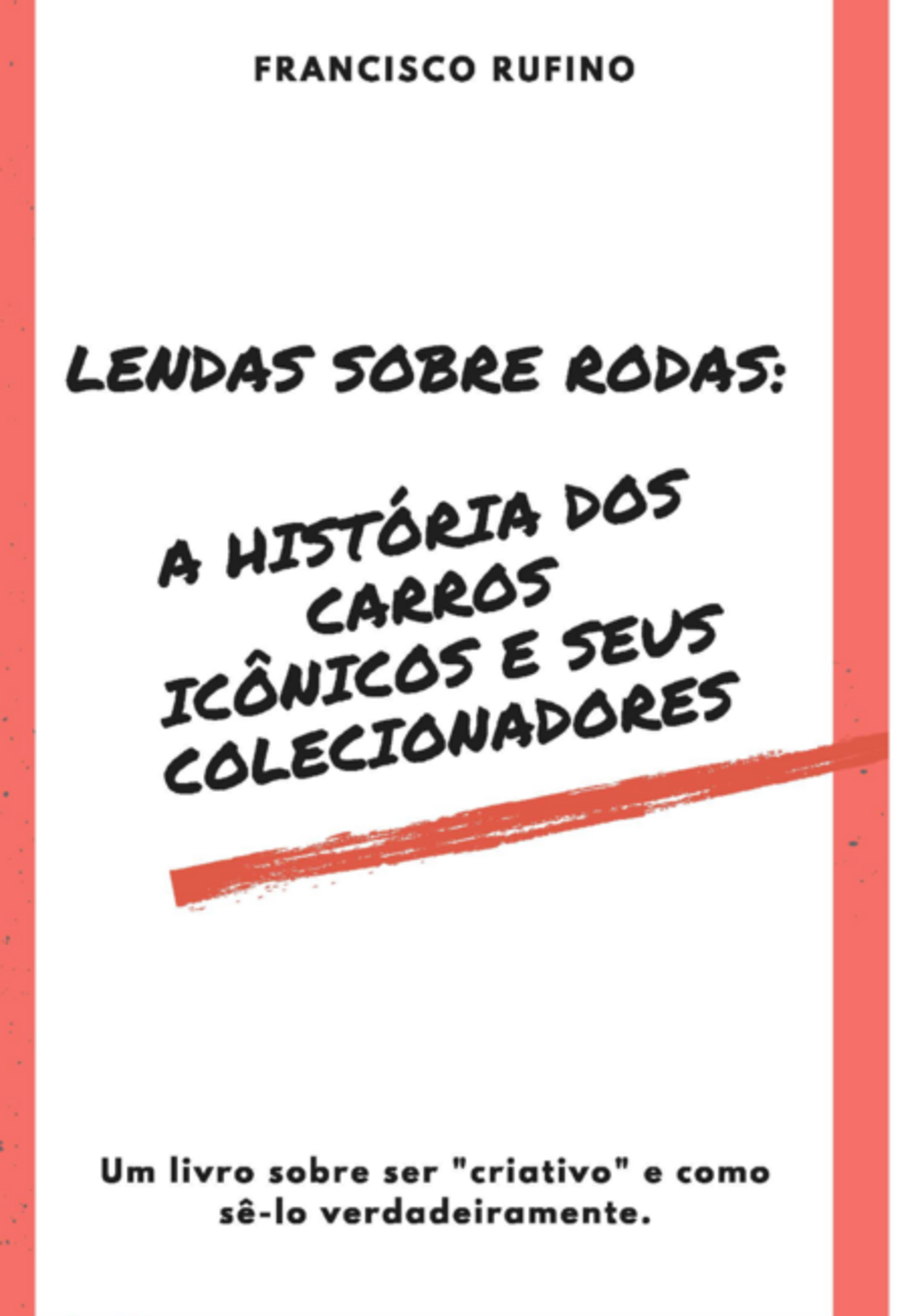 Lendas Sobre Rodas