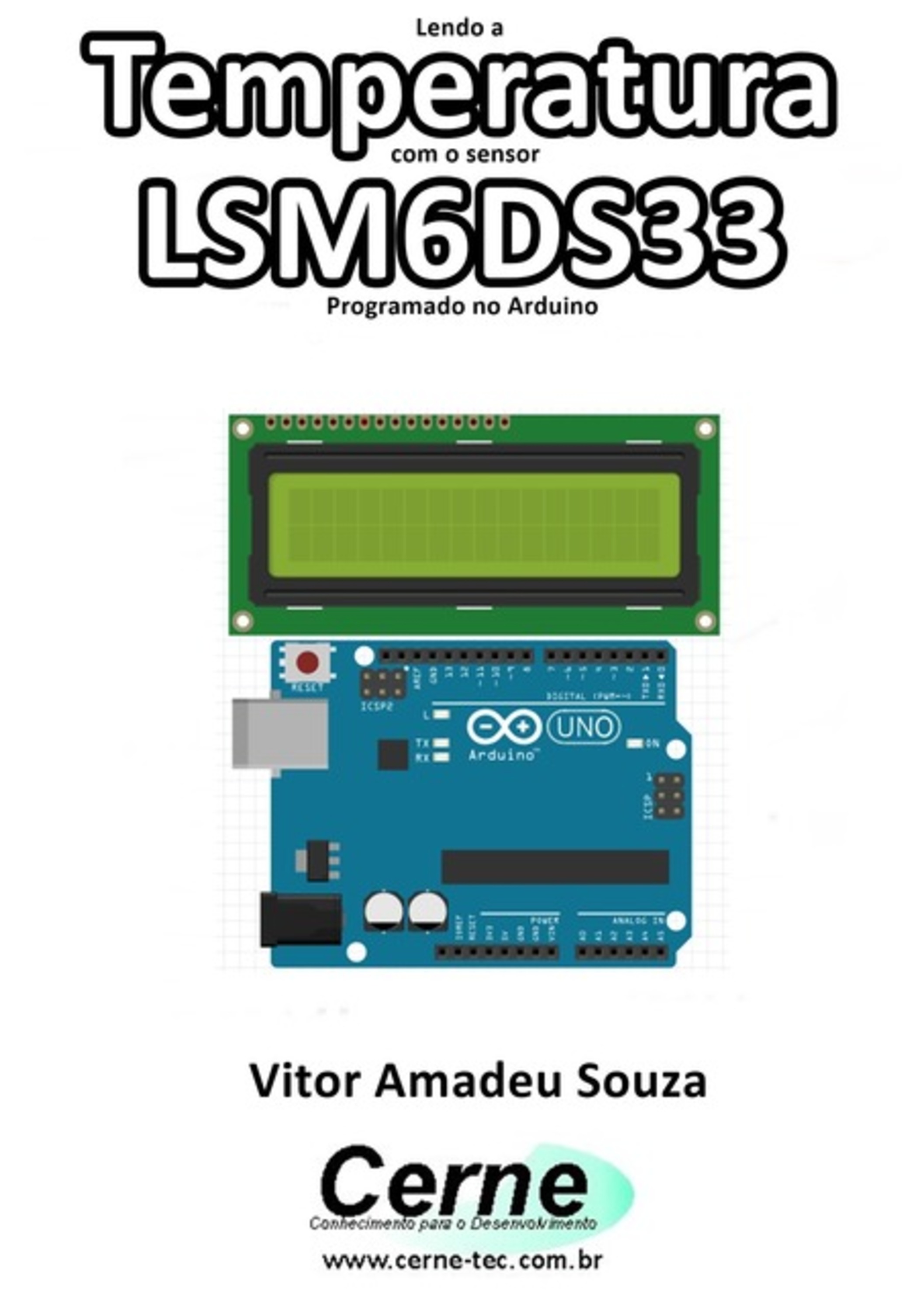 Lendo A Temperatura Com O Sensor Lsm6ds33 Programado No Arduino