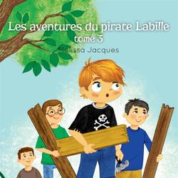 Les aventures du pirate Labille 03 : Direction boisé