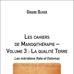 Les cahiers de Manoqithérapie – Volume 3 : La qualité Terre