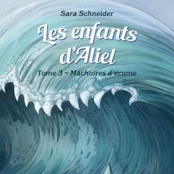 Les enfants d'Aliel, tome 3