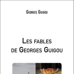 Les fables de Georges Guigou