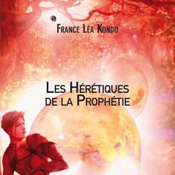 Les Hérétiques de la Prophétie