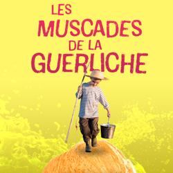 Les Muscades de la Guerliche