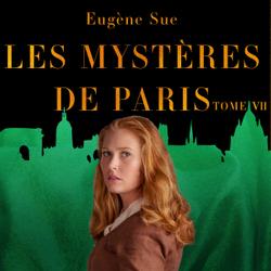 Les Mystères de Paris--Tome VII