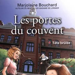 Les portes du couvent 01 : Tête brûlée