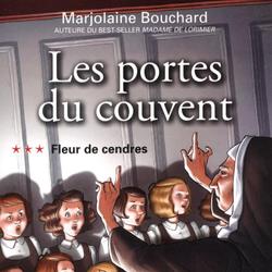 Les portes du couvent 03 : Fleur de cendres