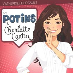 Les potins de Charlotte Cantin T.2