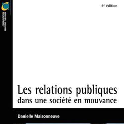 Les relations publiques dans une société en mouvance - 4e édition