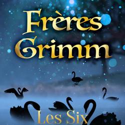 Les Six Frères Cygnes