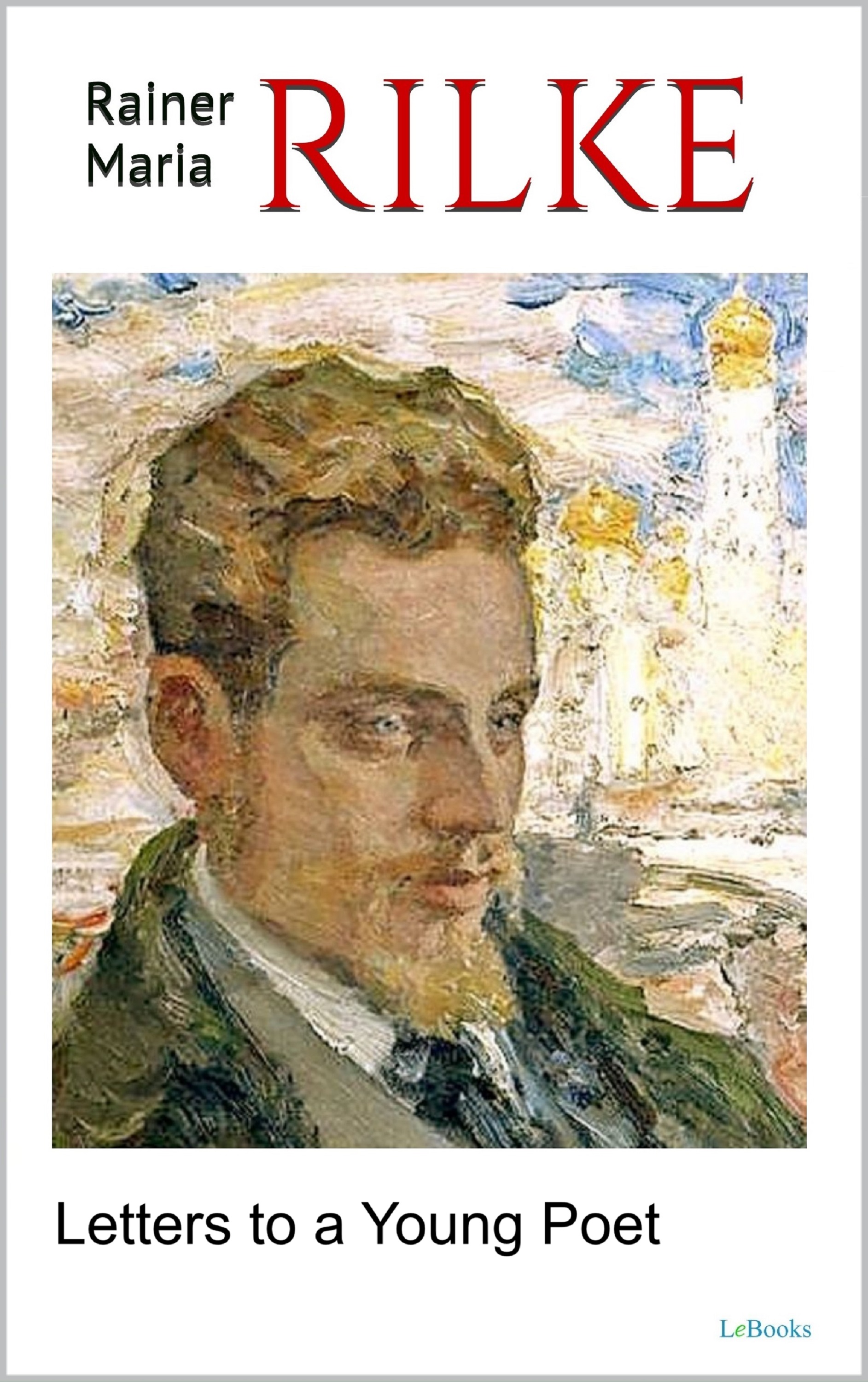 Letters to a Young Poet - Rilke