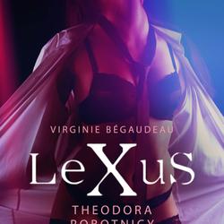 LeXuS: Theodora, Robotnicy – Dystopia erotyczna